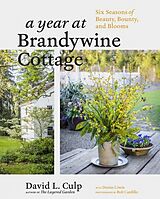 Livre Relié A Year at Brandywine Cottage de David L. Culp, Cowie Denise