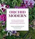 E-Book (epub) Orchid Modern von Marc Hachadourian