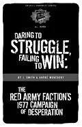E-Book (epub) Daring to Struggle, Failing to Win von J. Smith, André Moncourt