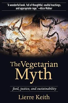 E-Book (epub) The Vegetarian Myth von Lierre Keith