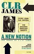 E-Book (epub) New Notion: Two Works by C.L.R. James, A von C. L. R. James
