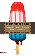 E-Book (epub) In and Out of Crisis von Leo Panitch, Sam Gindin, Greg Albo
