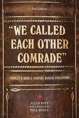 E-Book (epub) "We Called Each Other Comrade" von Allen Ruff