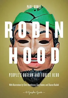 E-Book (epub) Robin Hood: People's Outlaw and Forest Hero von Paul Buhle
