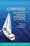 E-Book (epub) Compass: Your Guide for Leadership Development and Coaching von Peter Scisco, Elaine Biech, George Hallenbeck