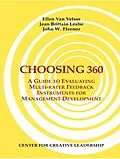 E-Book (epub) Choosing 360: A Guide to Evaluating Multi-rater Feedback Instruments for Management Development von Ellen van Velsor, Jean Brittain Leslie, John Fleenor