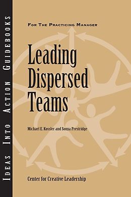 eBook (epub) Leading Dispersed Teams de Michael Kossler, Sonya Prestridge