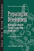 E-Book (epub) Preparing for Development: Making the Most of Formal Leadership Programs von Jennifer Martineau, Ellie Johnson
