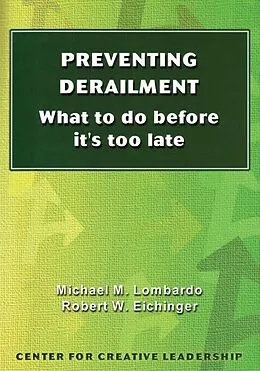 E-Book (epub) Preventing Derailment: What To Do Before It's Too Late von Michael Lombardo, Robert Eichinger