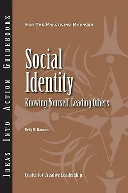 E-Book (epub) Social Identity: Knowing Yourself, Leading Others von Kelly Hannum