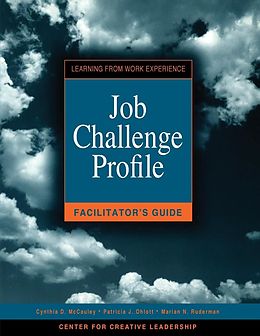 E-Book (epub) Job Challenge Profile, Facilitator Guide von Cynthia D McCauley, Patricia J Ohlott, Marian N Ruderman