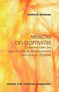 E-Book (epub) Developmental Assignments: Creating Learning Experiences Without Changing Jobs (French) von Cynthia D. Mccauley
