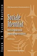 E-Book (epub) Social Identity: Knowing Yourself, Leading Others (German) von Kelly M Hannum