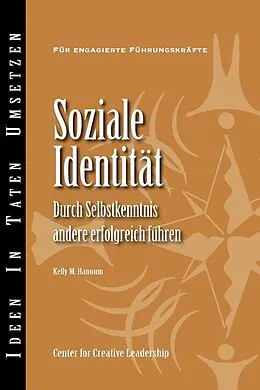E-Book (epub) Social Identity: Knowing Yourself, Leading Others (German) von Kelly M Hannum