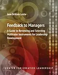 E-Book (epub) Feedback to Managers: A Guide to Reviewing and Selecting Multirater Instruments for Leadership Development 4th Edition von Jean Brittain Leslie