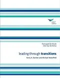 E-Book (pdf) Leading Through Transitions Participant Workbook One-Day Workshop von Kerry A. Bunker, Michael Wakefield