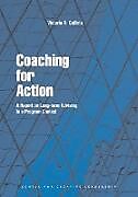 Kartonierter Einband Coaching for Action: A Report on Long-term Advising in a Program Context von Victoria A. Guthrie