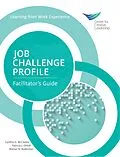 E-Book (pdf) Job Challenge Profile, Facilitator Guide von Cynthia D. Mccauley, Patricia J. Ohlott, Marian N. Ruderman