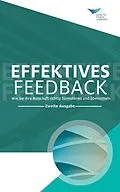 E-Book (epub) Feedback That Works: How to Build and Deliver Your Message, Second Edition (German) von Center for Creative Leadership