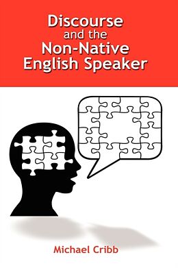 Livre Relié Discourse and the Non-Native English Speaker de Michael Cribb