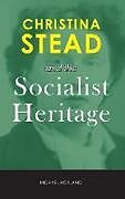 Livre Relié Christina Stead and the Socialist Heritage de Michael Ackland