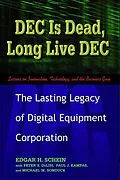 E-Book (epub) DEC Is Dead, Long Live DEC von Edgar H. Schein, Paul J. Kampas, Peter S. Delisi
