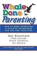 eBook (pdf) Whale Done Parenting de Blanchard, Lacinak, Tompkins