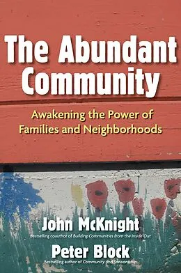 E-Book (epub) The Abundant Community von John Mcknight, Peter Block