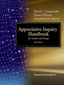 E-Book (epub) The Appreciative Inquiry Handbook von David L. Cooperrider, Jacqueline M. Stavros, Diana Whitney
