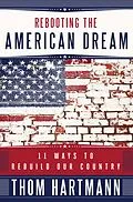 E-Book (epub) Rebooting the American Dream von Thom Hartmann