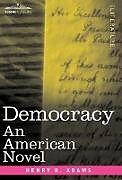 Livre Relié Democracy de Henry B. Adams