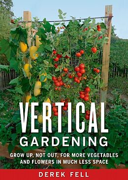 Broché Vertical Gardening de Derek Fell