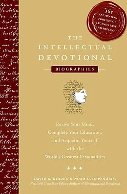 E-Book (epub) The Intellectual Devotional: Biographies von David S. Kidder, Noah D. Oppenheim