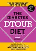 E-Book (epub) The Diabetes DTOUR Diet von Barbara Quinn, Editors Of Prevention Magazine, Francine R. Kaufman