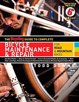 Broché The Bicycling Guide to Complete Bicycle Maintenance & Repair de Todd Downs