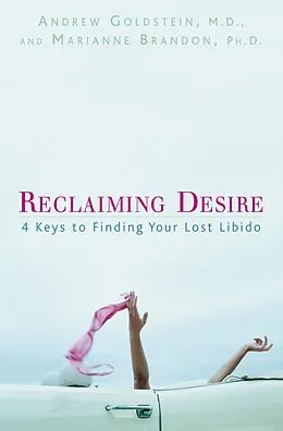 E-Book (epub) Reclaiming Desire von Andrew Goldstein, Marianne Brandon