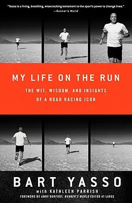 E-Book (epub) My Life on the Run von Bart Yasso, Kathleen Parrish