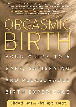 Couverture cartonnée Orgasmic Birth de Elizabeth Davis, Debra Pascali-Bonaro