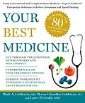 E-Book (epub) Your Best Medicine von Mark A. Goldstein, Myrna Chandler Goldstein, Larry P. Credit