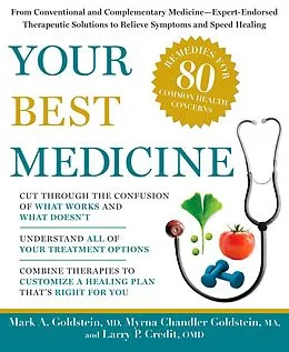 E-Book (epub) Your Best Medicine von Mark A. Goldstein, Myrna Chandler Goldstein, Larry P. Credit