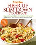 E-Book (epub) Prevention Fiber Up Slim Down Cookbook von Editors Of Prevention Magazine