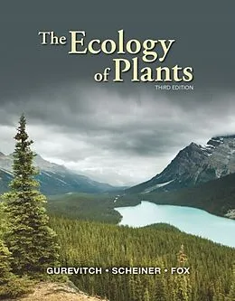 E-Book (epub) Ecology of Plants von Jessica Gurevitch, Samuel M. Scheiner, Gordon A. Fox