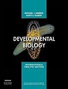 Couverture cartonnée Developmental Biology de Michael J.F. (Professor of Biological Sciences, Professor of Bio, Scott F. (Howard A. Schneiderman Professor of Biology Emeritus,