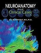 Couverture cartonnée Neuroanatomy through Clinical Cases de Hal Blumenfeld