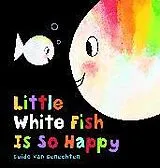 Fester Einband Little White Fish Is So Happy von 