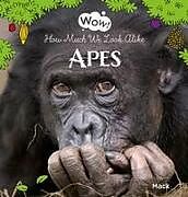 Livre Relié Wow! Apes. How Much We Look Alike de Mack van Gageldonk