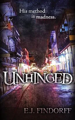 E-Book (epub) Unhinged von E. J. Findorff