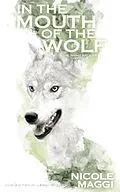 E-Book (epub) In the Mouth of the Wolf von Nicole Maggi