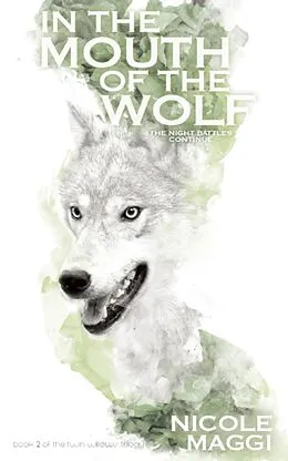 E-Book (epub) In the Mouth of the Wolf von Nicole Maggi