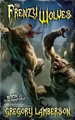 E-Book (pdf) Frenzy Wolves von Gregory Lamberson
